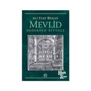 Mevlid - Değerden Ritüele - Ali Fuat Bilkan