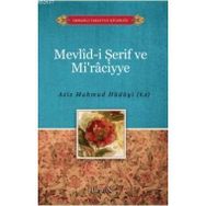 MEVLID-I ŞERIF VE MIRACIYE - A. MAHMUT HÜDAYI