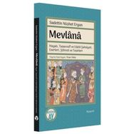 Mevlânâ Hayatı Tasavvufî ve Edebî Şahsiyeti Eserleri Şöhreti ve Tesirleri - Sadettin Nüzhet Ergun