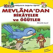 MEVLÂNA´DAN HIKÂYELER 8 YAŞ VE ÜSTÜ (K. BOY) - MÜRŞİDE UYSAL