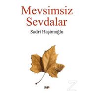 Mevsimsiz Sevdalar - Sadri Haşimoğlu