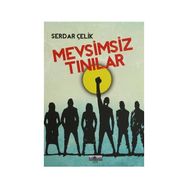 Mevsimsiz Tınılar - Serdar Çelik