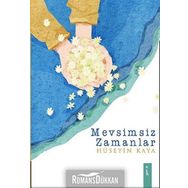 Mevsimsiz Zamanlar - Hüseyin Kaya