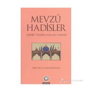 MEVZU HADISLER MENŞEİ TANIMA YOLLARI TENKIDI - M. YAŞAR KANDEMIR