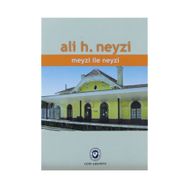 MEYZI İLE NEYZI - ALI H. NEYZI