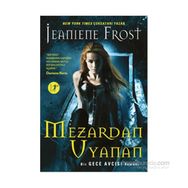 Mezardan Uyanan - Jeaniene Frost