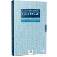 Mezheb İmamlarının Cuma Namazı Hakkındaki Görüşleri Ve Delilleri - Recep Çetintaş