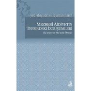 Mezhebi Aidiyetin Tefsirdeki İzdüşümleri - Yrd. Doç. Dr. Süleyman
