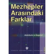 Mezhepler Arasındaki Farklar Abdülkahir El- Bağdadi