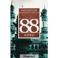 Mezhepler Konusunda Bilinmesi Gereken 88 Soru - Kolektif