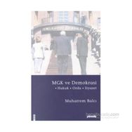 MGK ve Demokrasi Hukuk - Ordu - Siyaset - Muharrem Balcı