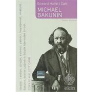 MICHAEL BAKUNIN - EDWARD HALLETT CARR