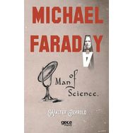 Michael Faraday - Bilimin Öncüleri