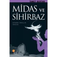 Midas Ve Sihirbaz - İsmet Bertan