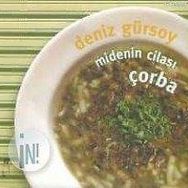 MIDENIN CİLASI ÇORBA - DENIZ GÜRSOY