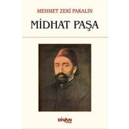 Midhat Paşa - Mehmet Zeki Pakalın