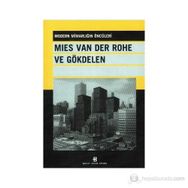 MIES VAN DER ROHE VE GÖKDELEN - KOLEKTIF