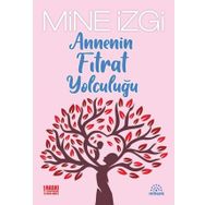 Mihenk Kitap - Annenin Fıtrat Yolculuğu