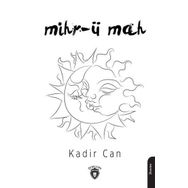 Mihr-ü Mah - Kadir Can