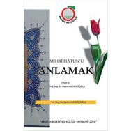 Mihr’i Hatun’u Anlamak - Metin Hakverdioğlu