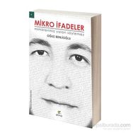 Mikro İfadeler - Oğuz Benlioğlu