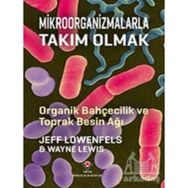 Mikroorganizmalarla Takım Olmak - Sir Arthur Conan Doyle