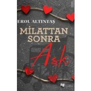 Milattan Sonra Aşk - Erol Altıntaş - Karina Yayınevi