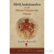 Miletli Anaksimandros Ya Da Bilimsel Düşüncenin Doğuşu - Carlo Rovelli