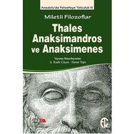 Miletli Filozoflar Thales, Anaksimandros ve Anaksimenes - Harun Tepe Betül Çotuksöken