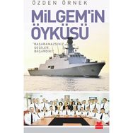 Milgem’in Öyküsü - Özden Örnek