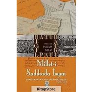 MILLET-I SADIKADA İSYAN ERMENI KOMITACILARIN GIZLI MEKTUPLARI... - HALUK SELVI