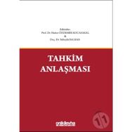 Milletlerarası Tahkim Anlaşmasının Kurulması ve Etkisi - Cansu Yener Keskin