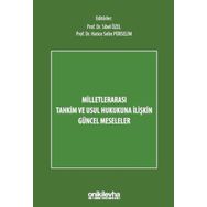 Milletlerarası Tahkim ve Usul Hukukuna İlişkin Güncel Meseleler On İki Levha Yayıncılık
