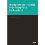 Milletlerarası Ticari Tahkimde Doğrudan Uygulanan Kurallar - İbrahim Doğan Takavut