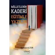 Milletlerin Kaderi Eğitimle Yazılır Liman Yayınevi