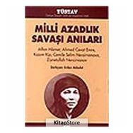 MILLI AZADLIK SAVAŞI ANILARI - ERDEN AKBULUT
