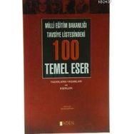 MILLI EĞİTİM BAKANLIĞI TAVSIYE LISTESINDEKI 100 TEMEL ESER - SAVAŞ ÖZPINAR