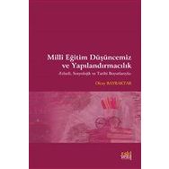 Milli Eğitim Düşüncemiz ve Yapılandırmacılık - Olcay Bayraktar