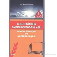 MILLI EĞITIMIN AYDINLANMADAKI YERI ALINAN SONUÇLAR VE YENIDEN İNŞASI - M. KEMAL YILMAZ