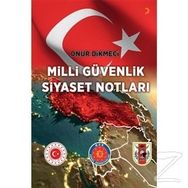 Milli Güvenlik Siyaset Notları - Onur Dikmeci