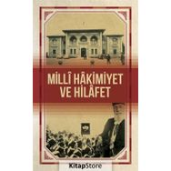 Milli Hakimiyet ve Hilafet - Kolektif
