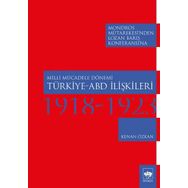 Milli Mücadele Dönemi Türkiye-ABD İlişkileri 1918-1923 - Kenan Özkan