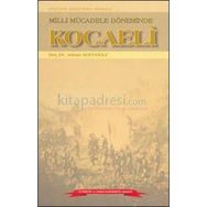 Milli Mücadele Döneminde Kocaeli - Adnan Sofuoğlu