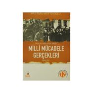 MILLI MÜCADELE GERÇEKLERİ 1 YAKIN GEÇMİŞİN PERDE ARKASI - MUSTAFA MÜFTÜOĞLU