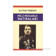 MILLI MÜCADELE HATIRALARI - ALI FUAT CEBESOY
