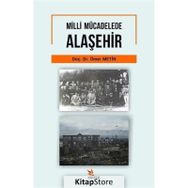 Milli Mücadelede Alaşehir - Ömer Metin