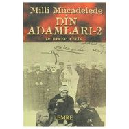 MILLI MÜCADELEDE DIN ADAMLARI - 2 - ADNAN BÜLENT BALOĞLU; HALIFE KESKIN