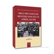 MILLI MÜCADELEDE MENTEŞE SANCAĞI VE YÖRÜK ALI EFE MILLI MÜCADELE'DE AYDIN CEPHELERI: 9 - GÜNVER GÜNEŞ
