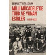 Milli Mücadele'de Türk ve Yunan Esirler 1919-1923 - Cemalettin Taşkıran
