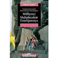 Milliyetçi Muhafazakar Entelijansiya - Yüksel Taşkın